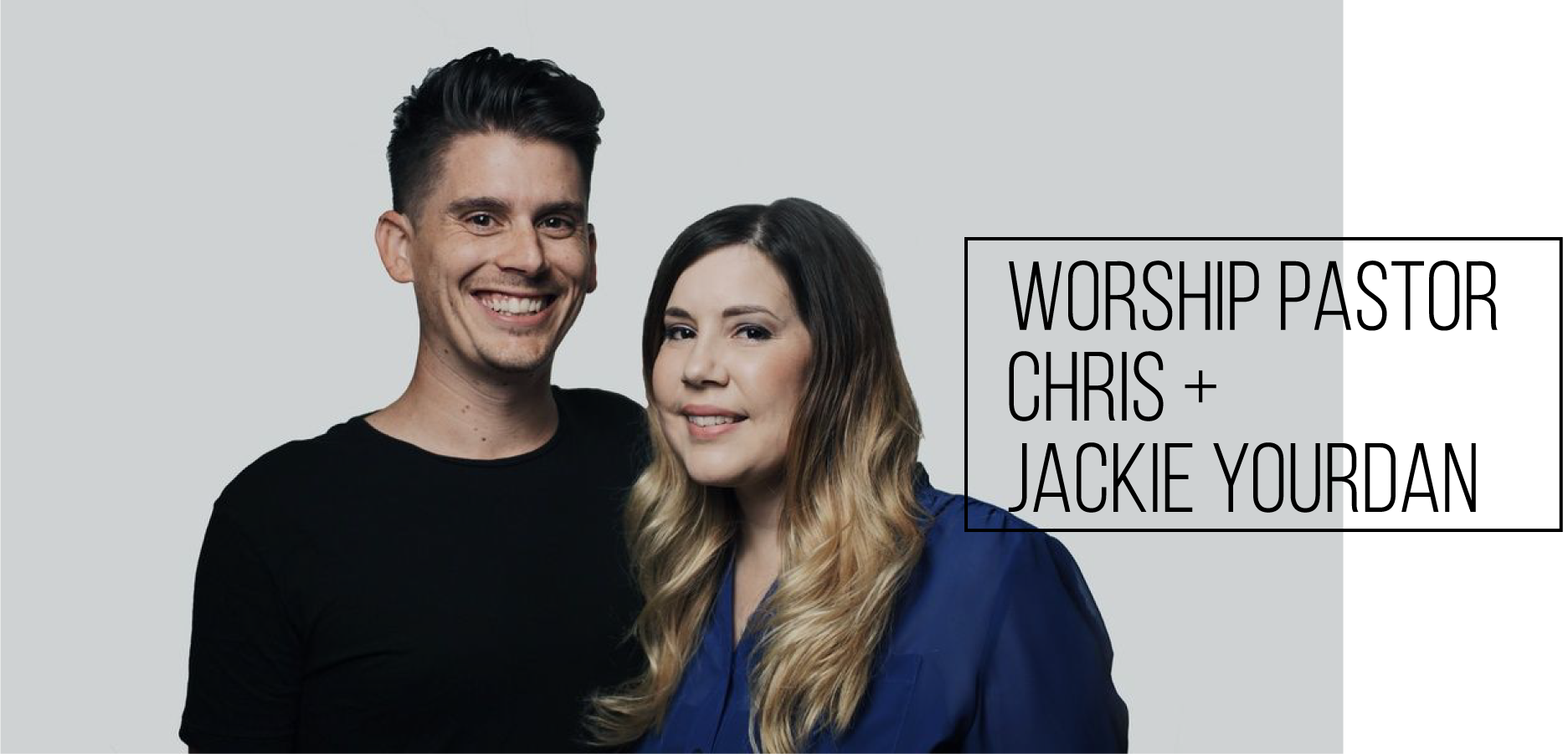 chris-jackie-yourdan-worship-pastor.png