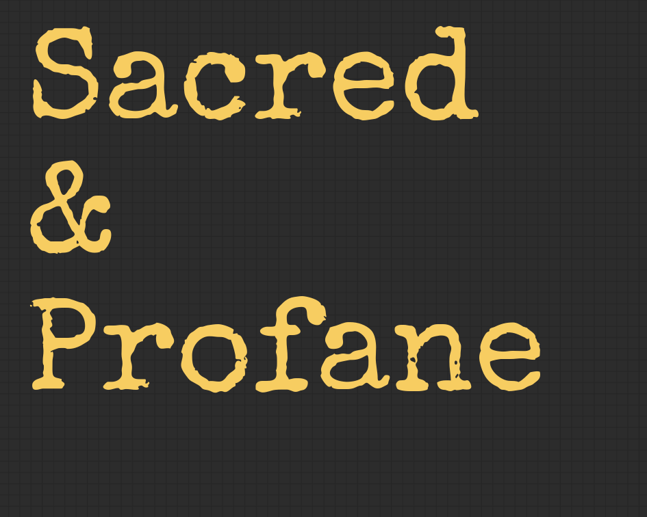 Sacred & Profane.png