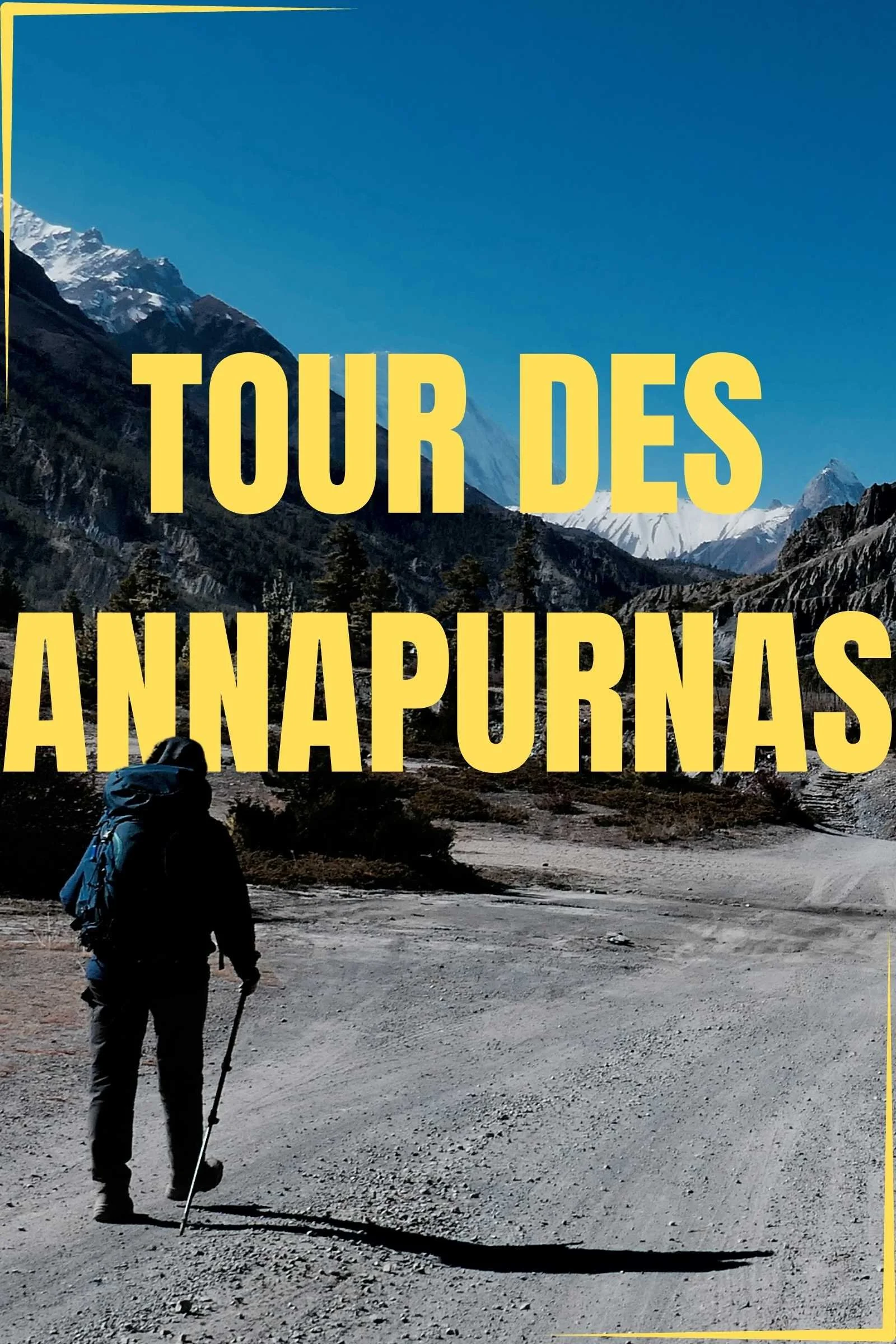 trekkeur sur tour de l'annapurna au Népal