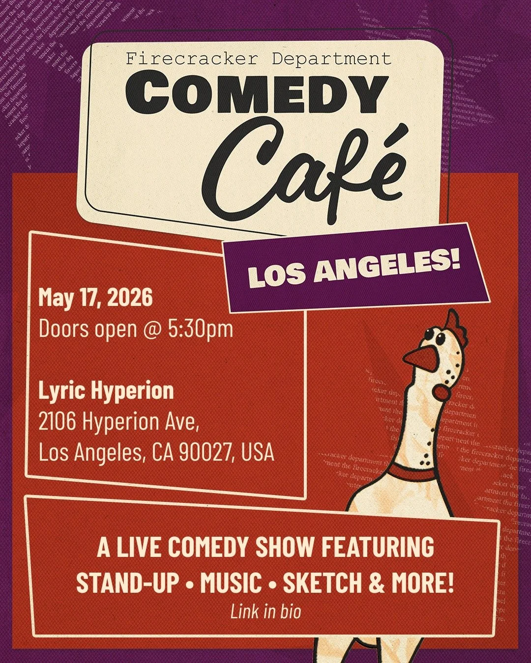 Los Angeles, we&rsquo;re back!

We've got coast to coast comedy this month. 

Come hang with us at the Lyric Hyperion on May 17 for another Firecracker Comedy Caf&eacute; packed with funny folks, good chaos, and the kind of comedy night that feels mo