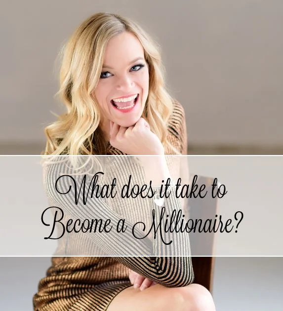 What does it take to Become a Millionaire?