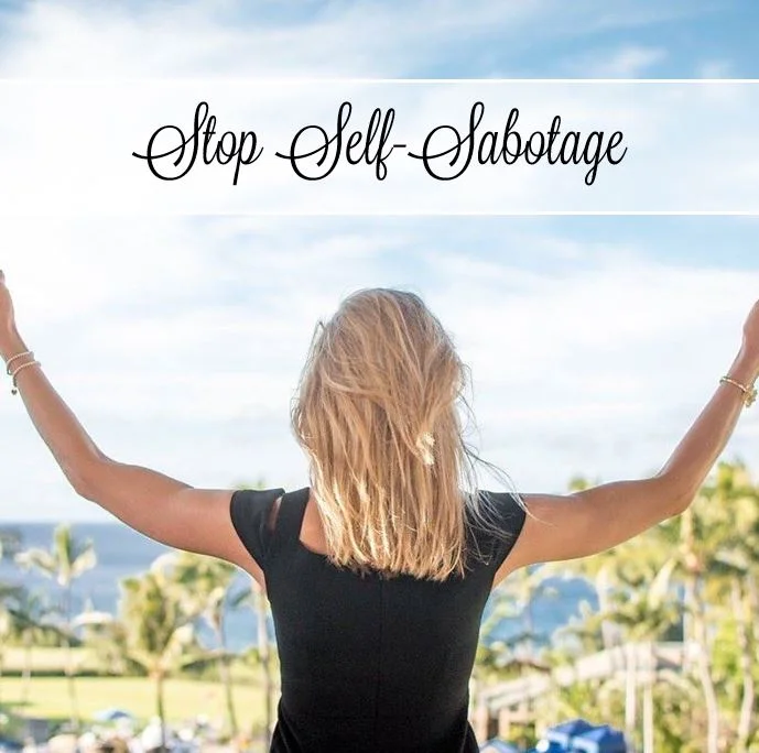 How to Stop Self Sabotage