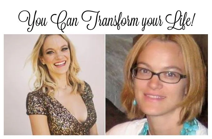You can transform your life!
