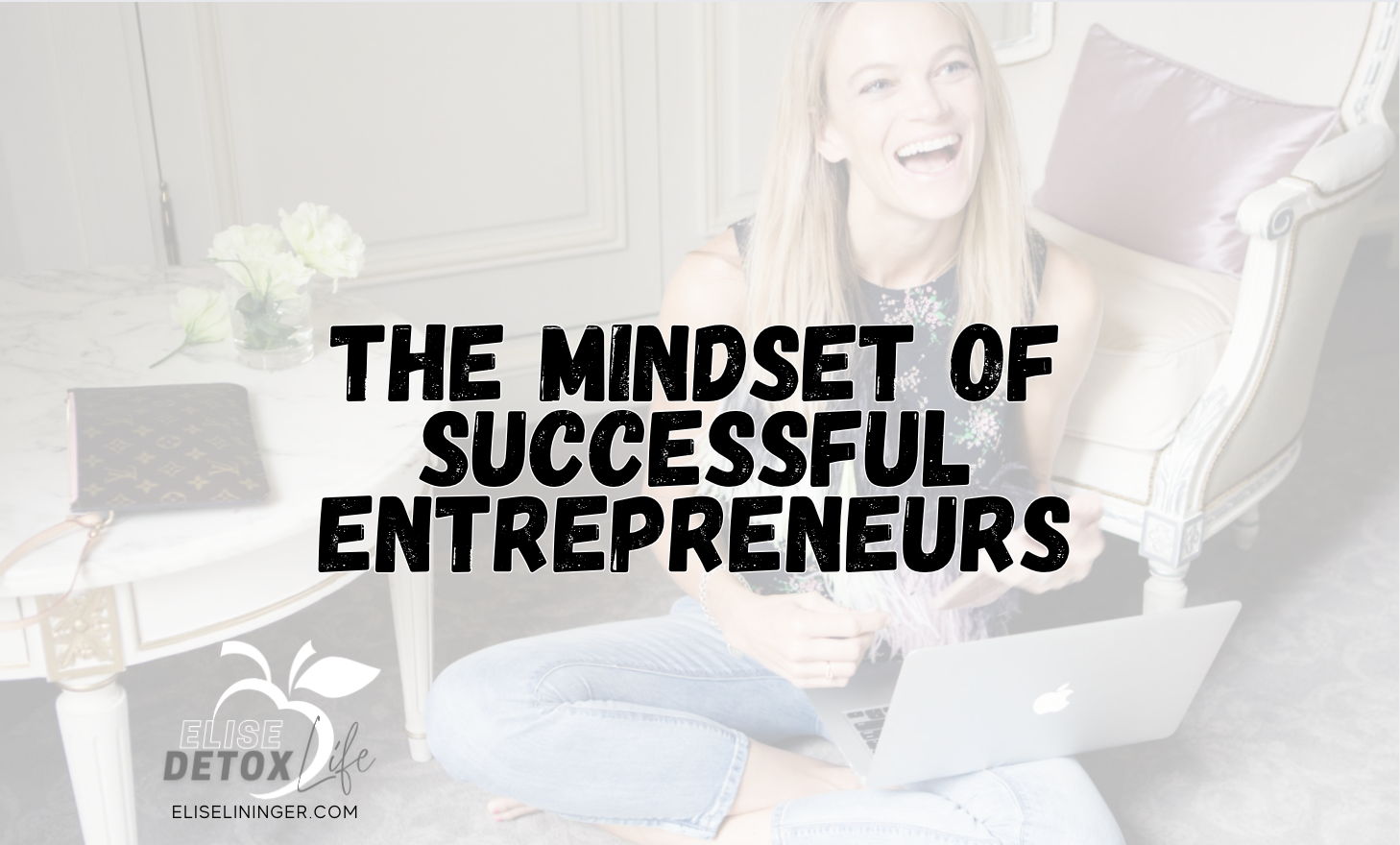 The Mindset of Successful Entrepreneurs