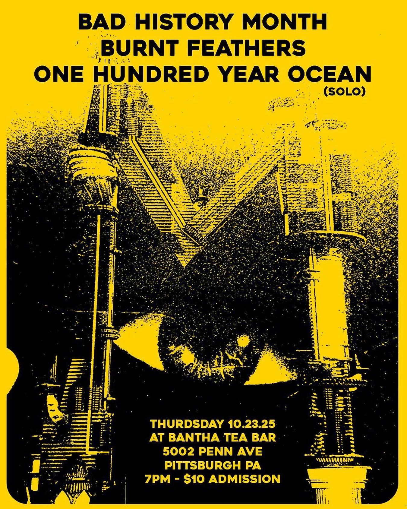 BAD HISTORY MONTH//BURNT FEATHERS//ONE HUNDRED YEAR OCEAN (SOLO) - THURS OCT 23 @ BANTHA 💥💥🗣️⚡️📢 @badhistorymonth @burnt.feathers @onehundredyearocean 

7 PM Start!
$10 admission