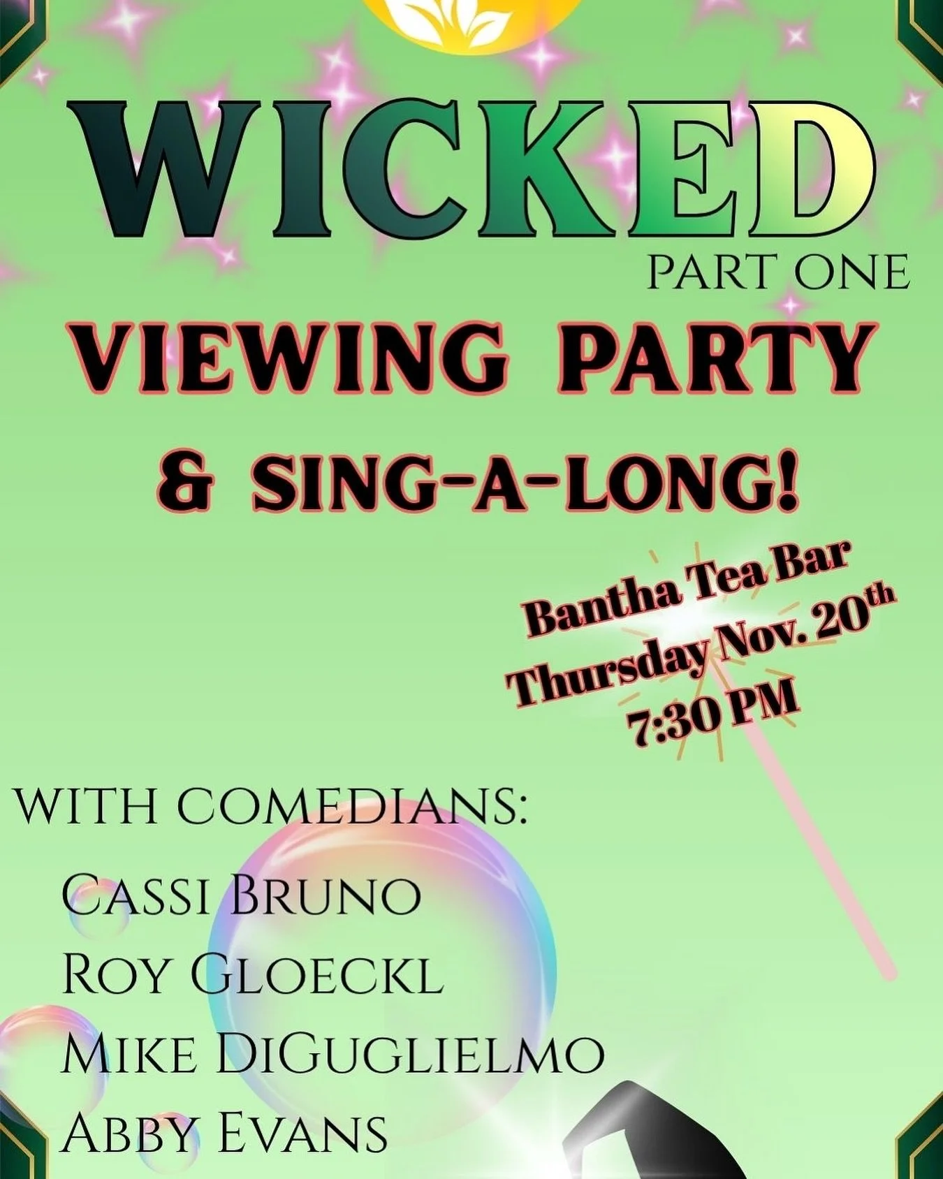 🟢❇️NOV 20th - Wicked Part 1 Viewing Party &amp; Sing Along ❇️🟢 

&ldquo;Join Pittsburgh&rsquo;s top Oz-Heads/stand-up comedians on Thursday November 20th for a Wicked party! On the eve of the official release date for Wicked: For Good, we will be c