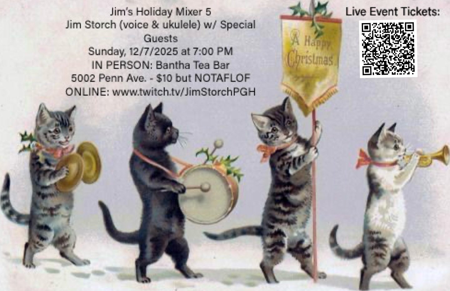 Jim Storch &amp; Friends Holiday Mixer 5 🎄🐈🐈&zwj;⬛ Sunday, December 7th at 7 PM

Jim (@jimstorch) will be singing holiday hits with ukulele, special guests: Jeff Weston, double bass &amp; Daniel Mihelarakis, guitar

Scan QR code for tickets or pay