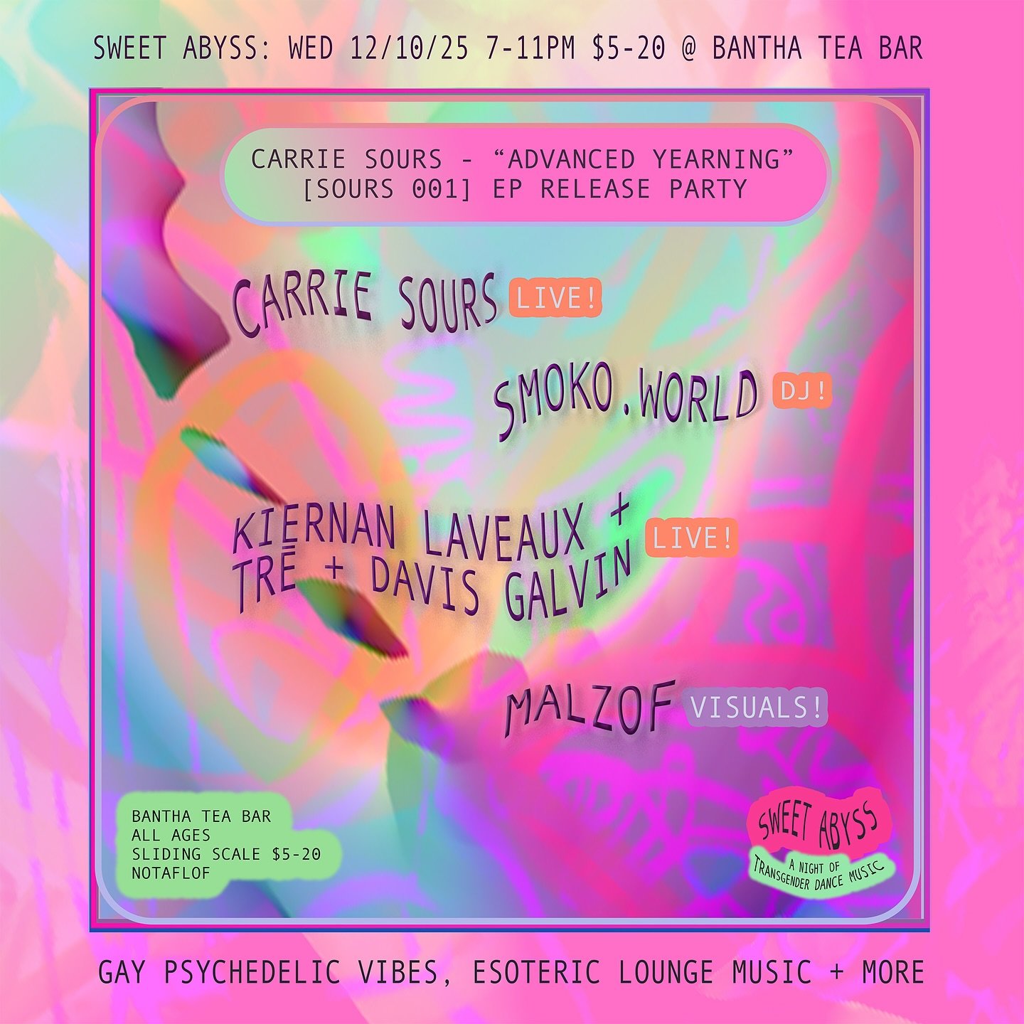 Sweet Abyss at Bantha, December 10 🛸🎀

⏰ 7-11 PM
🎟️ $5-$20 sliding scale 

&ldquo;SWEET ABYSS returns for December with glamorous intent, celebrating the release of Carrie Sours&rsquo; long awaited &ldquo;Advanced Yearning&rdquo; EP on her newly m