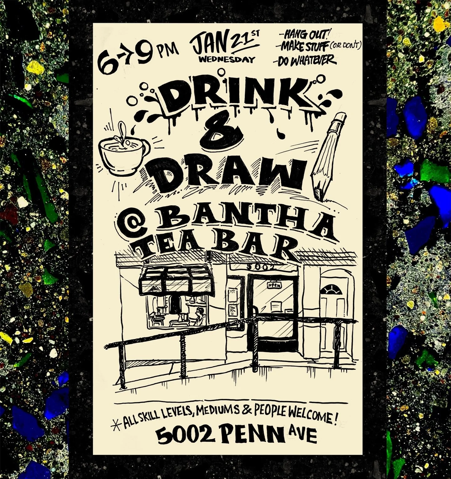 Our next DRINK &amp; DRAW is this Wednesday, Jan 21st☕️🍵✍🏼

6-9 PM, come by for a relaxed drawing session at which you may also drink [tea]. Convieniently Bantha has many drinks to choose from (tea, kava, kratom, etc.)

Free! All levels welcome. Fl