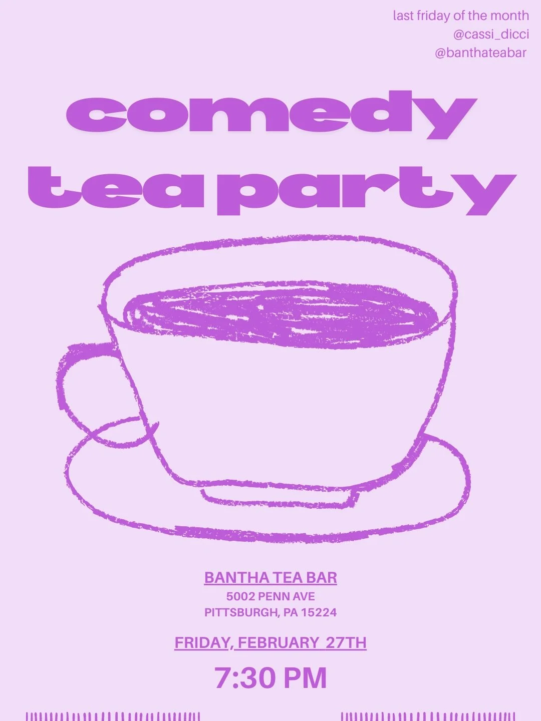 The second Comedy Tea Party by @cassi_dicci happening this Friday, Feb. 27th! Lots of funny people involved - don&rsquo;t miss it. 7:30 start ☕️