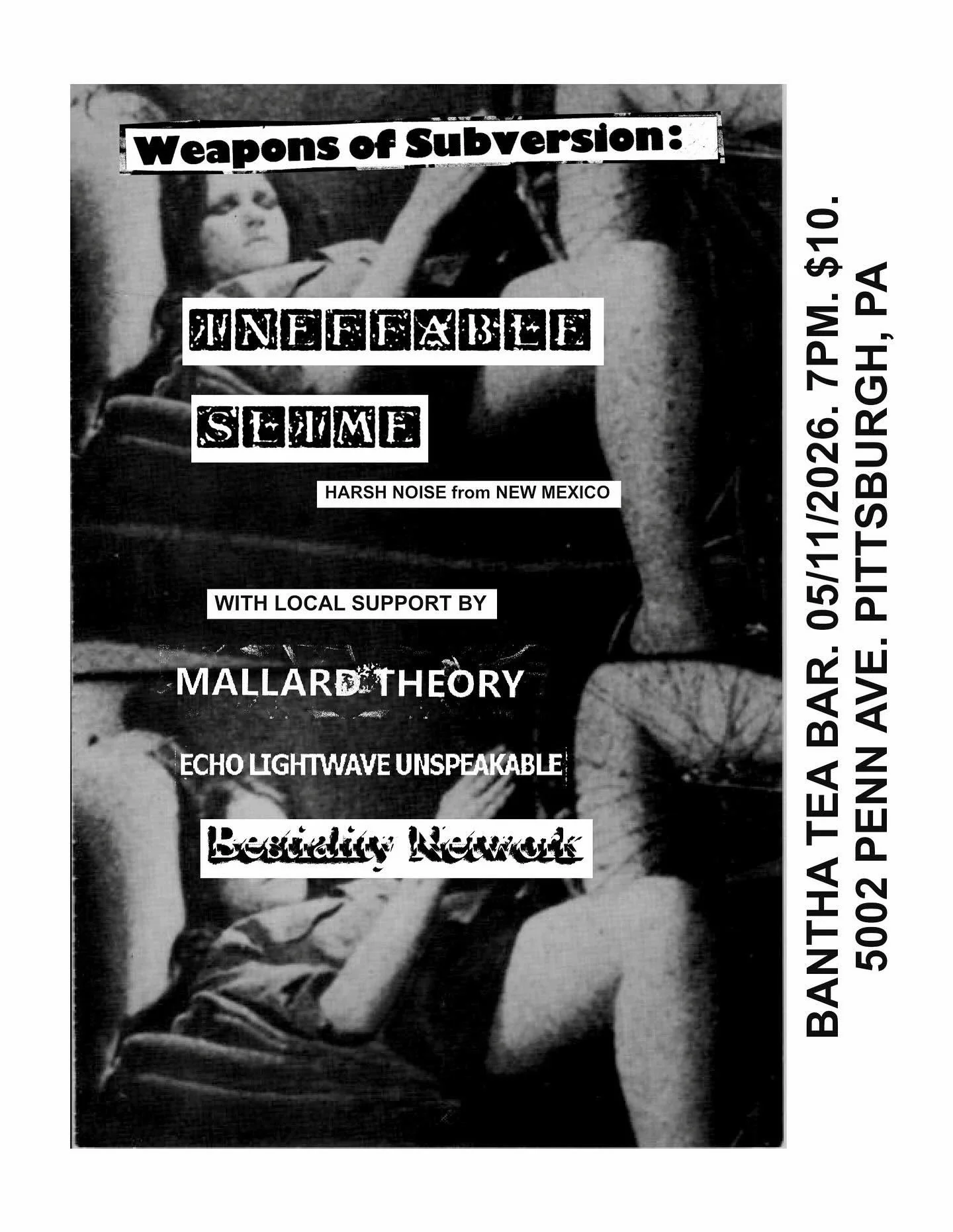 TONIGHT: Weapons of Subversion with Ineffable Slime, Mallard Theory, @echo_lightwave_unspeakable, and Bestiality Network

7 PM
$10 at the door