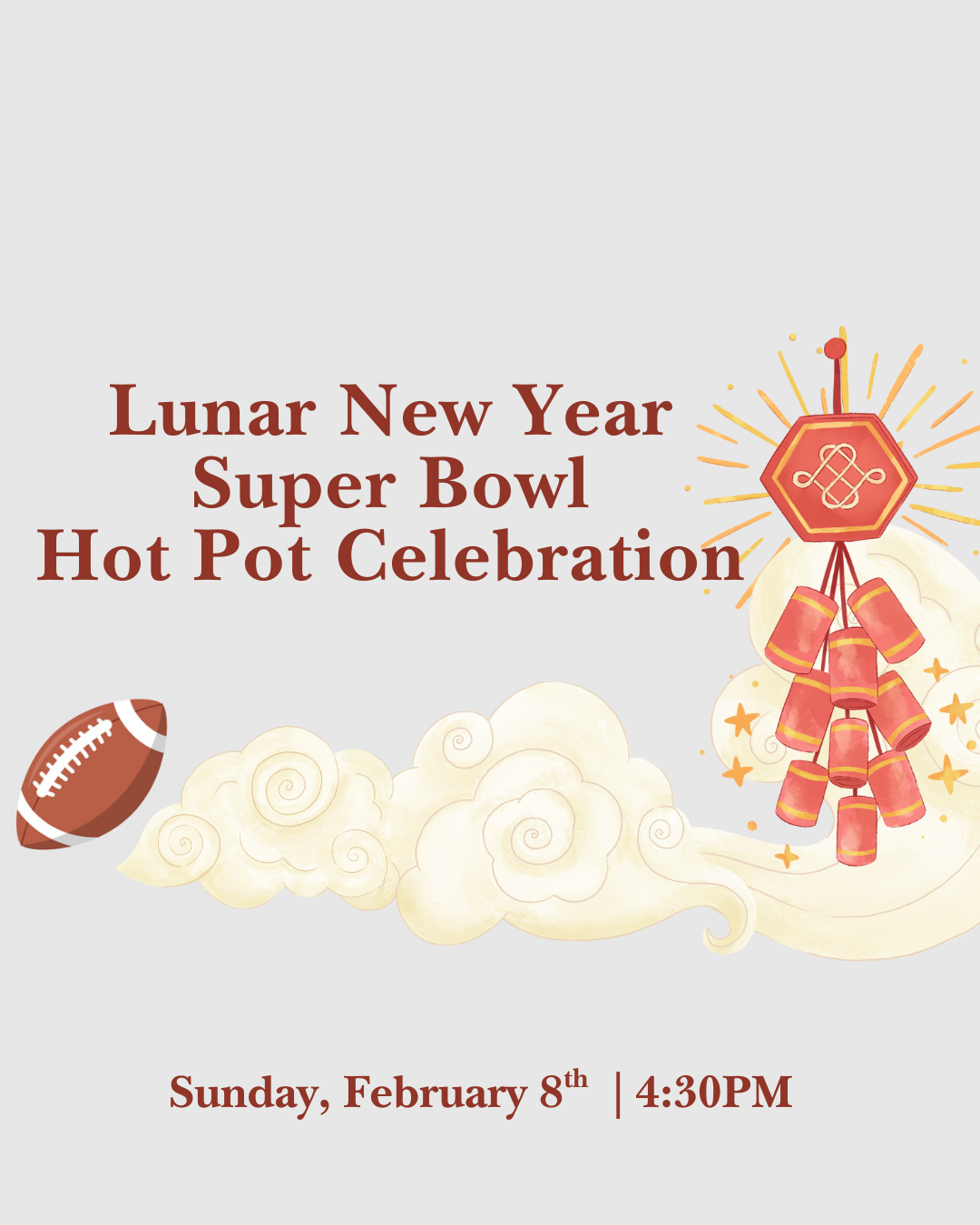 Lunar New Year Super Bowl Hot Pot Celebration 2/8 @4:30 PM