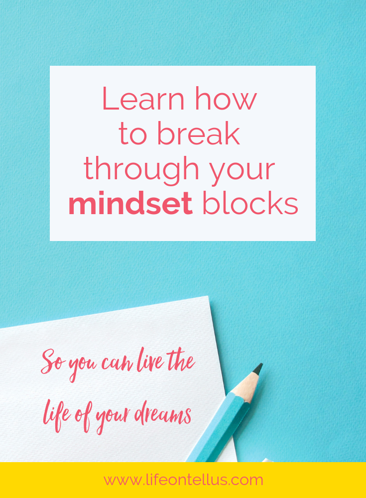 Learn how to break through your mindset blocks.png