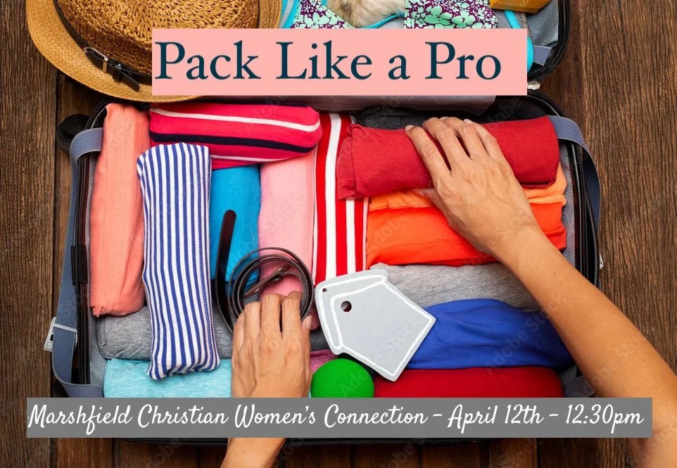 Pack Like A Pro - Marshfield Christian Women's Connection