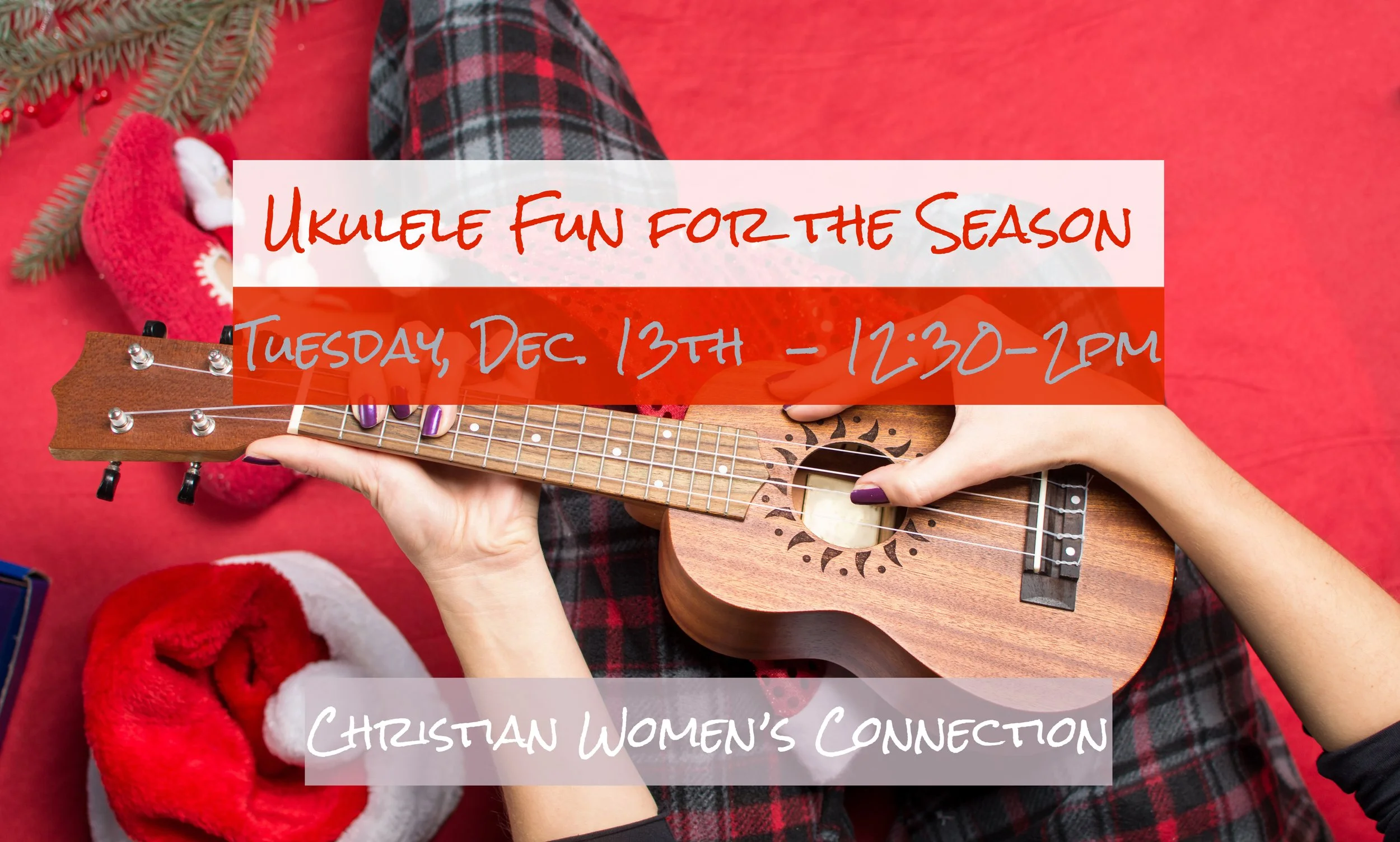 Ukulele Fun For The Season - Christian Women's Connection