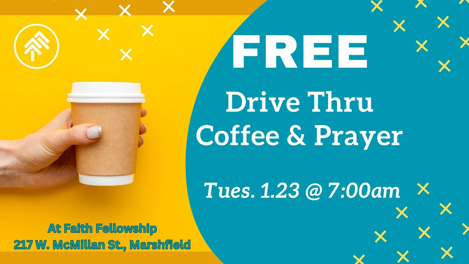 FREE Drive Thru Coffee &amp; Prayer - 1.23.24
