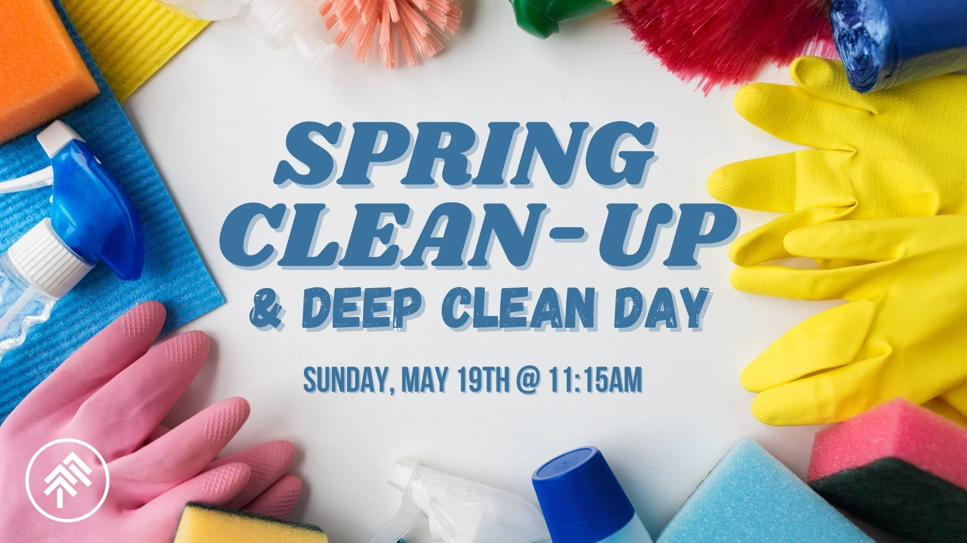 Spring Clean-up & Deep-Clean Day — Faith Fellowship