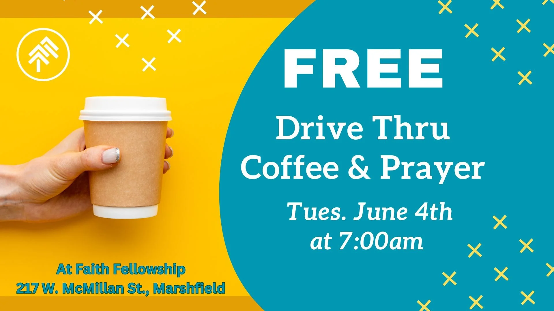 FREE Drive Thru Coffee &amp; Prayer - Tuesday, June 4th
