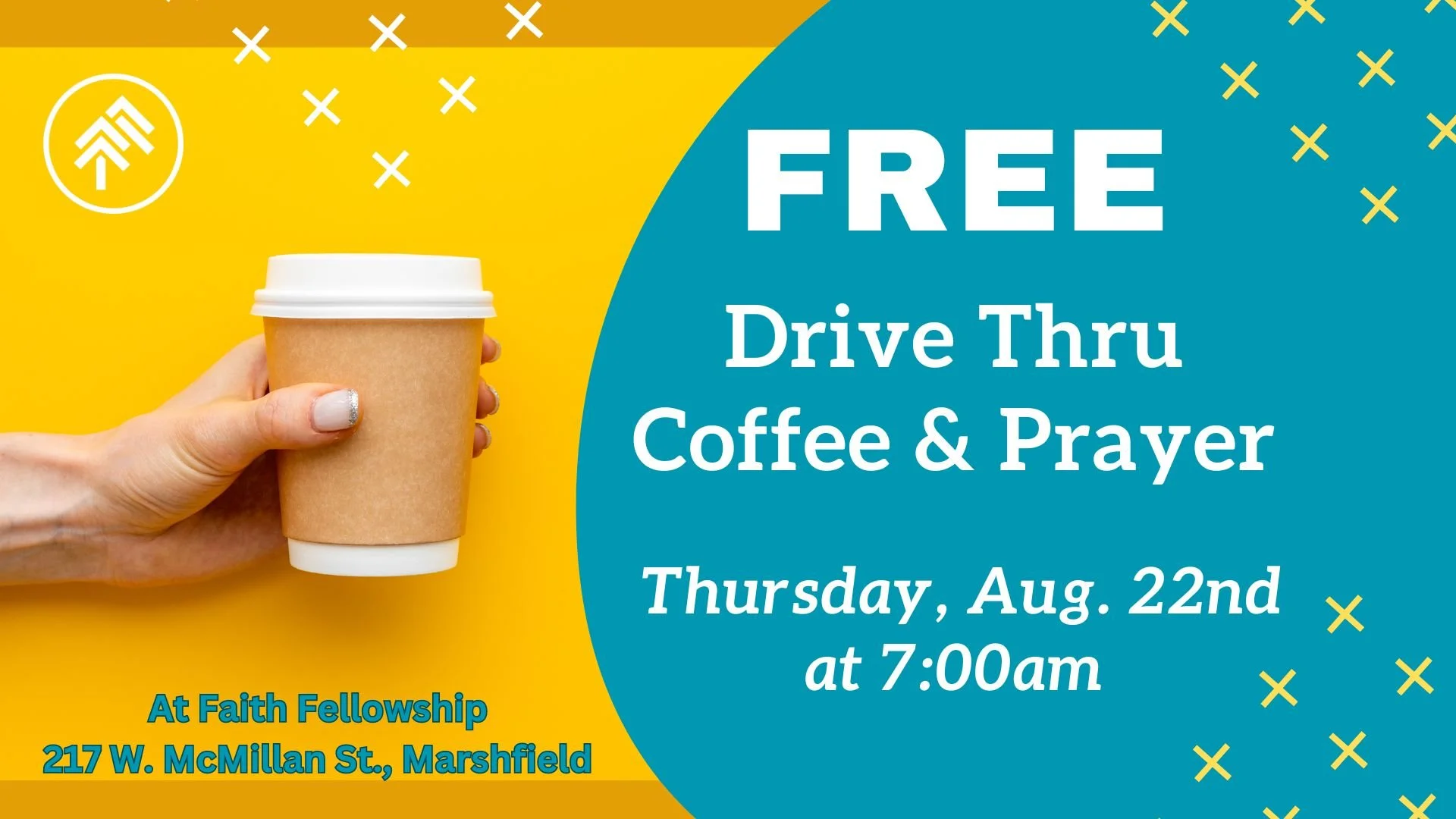 FREE Drive Thru Coffee &amp; Prayer - Friday, August 22ND