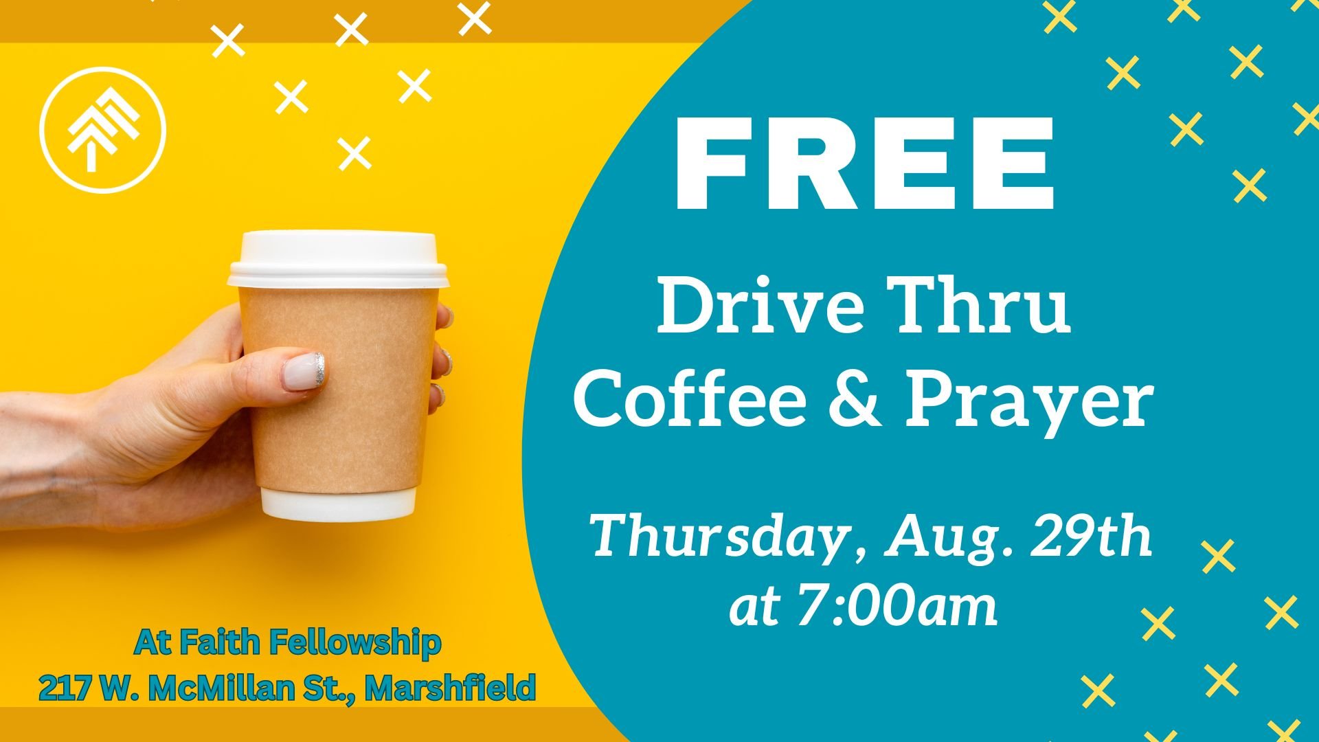 FREE Drive Thru Coffee &amp; Prayer - Thursday, August 29th