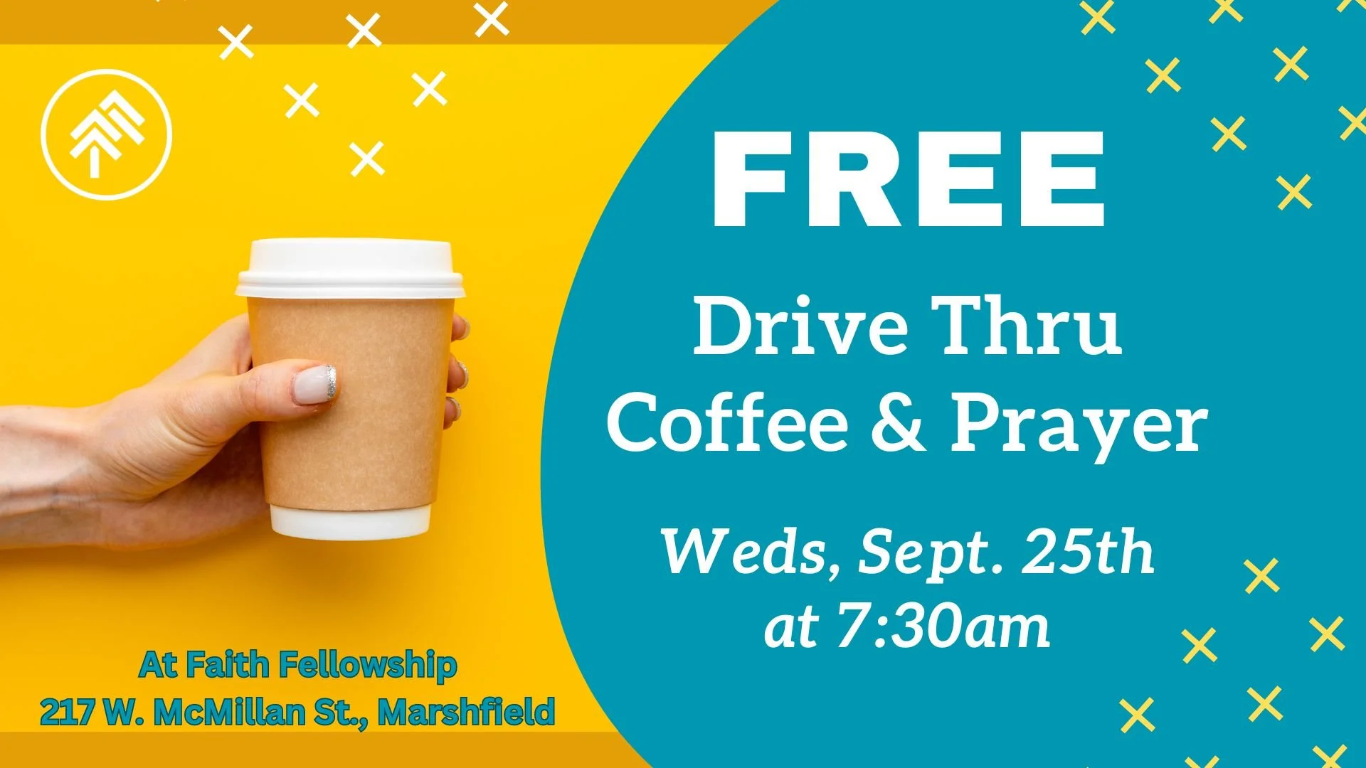 FREE Drive Thru Coffee &amp; Prayer - Weds., Sept. 25th