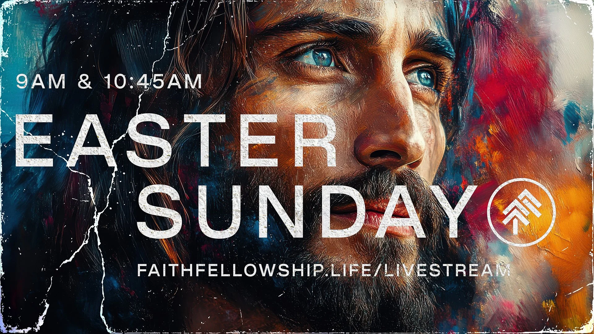 Easter Sunday at Faith Fellowship!