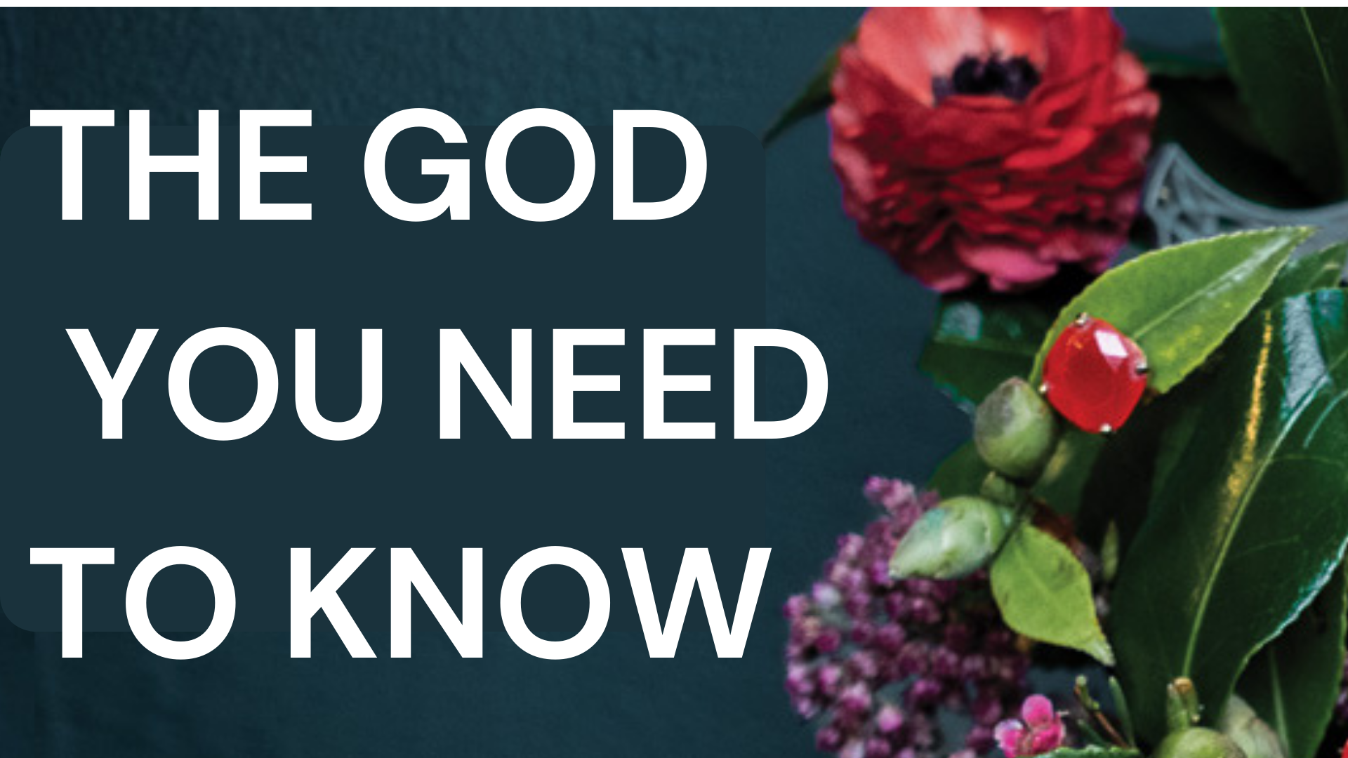 The+God+You+Need+to+Know+Graphic.png