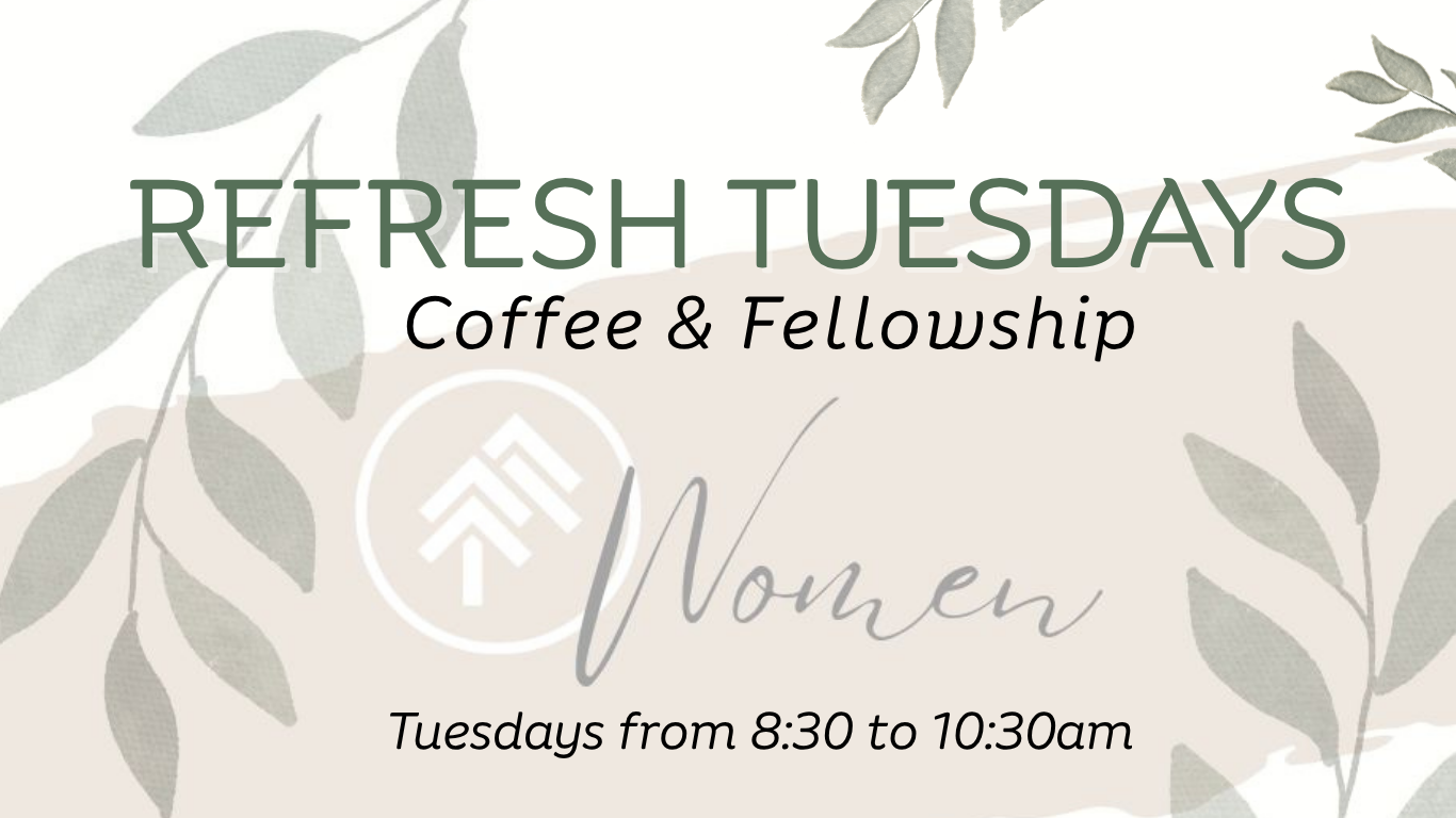 Refresh Tuesdays Women's Gatherings