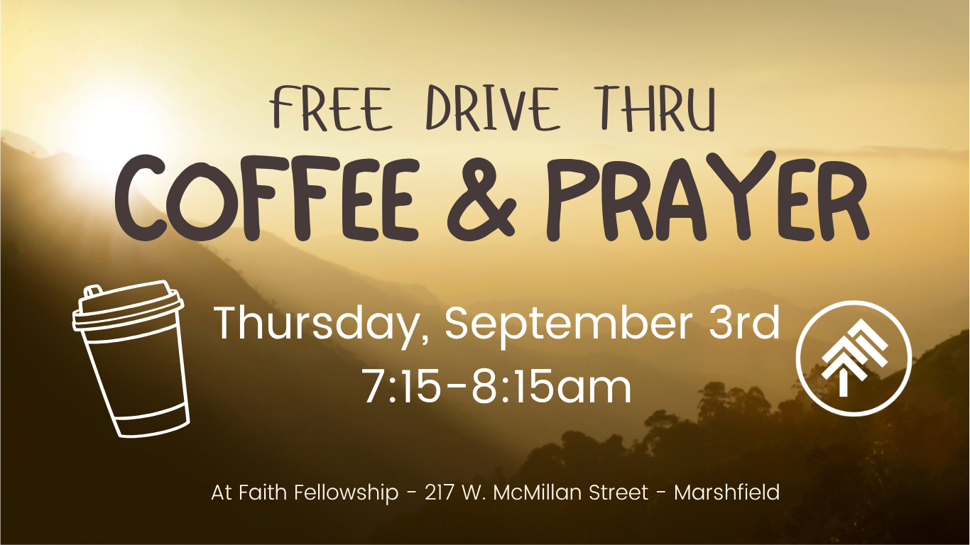 FREE Drive Thru Coffee &amp; Prayer - September 3rd