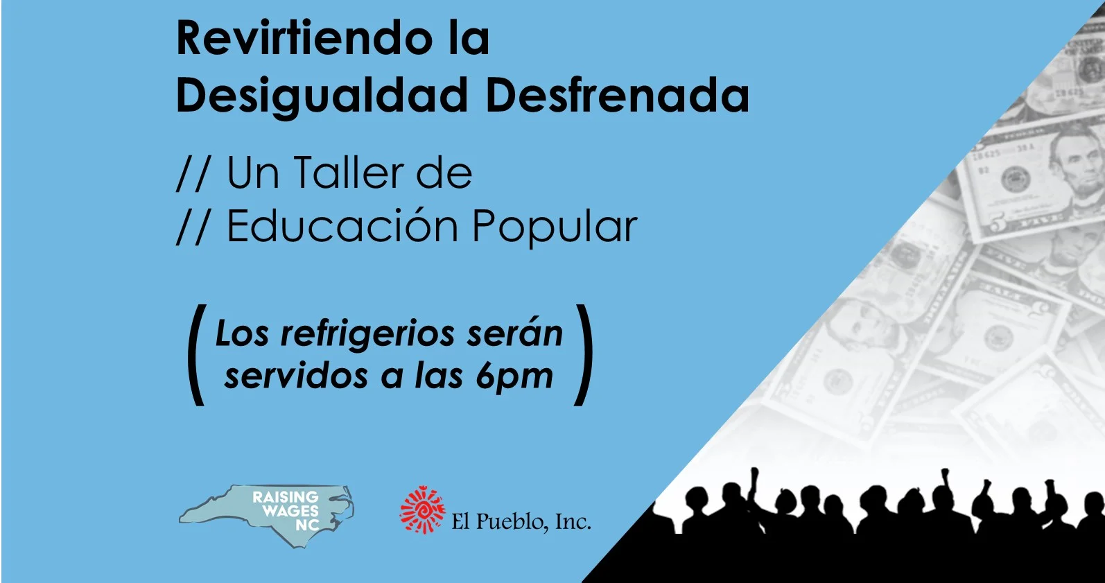 Revirtiendo la Desigualdad Desfrenada // Reversing Runaway Inequality