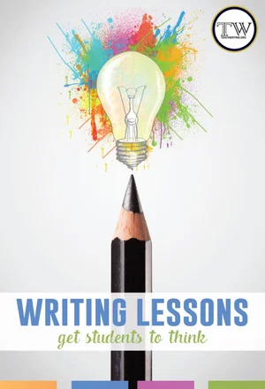 A Writing Lesson to Get High School Students Thinking — TeachWriting.org
