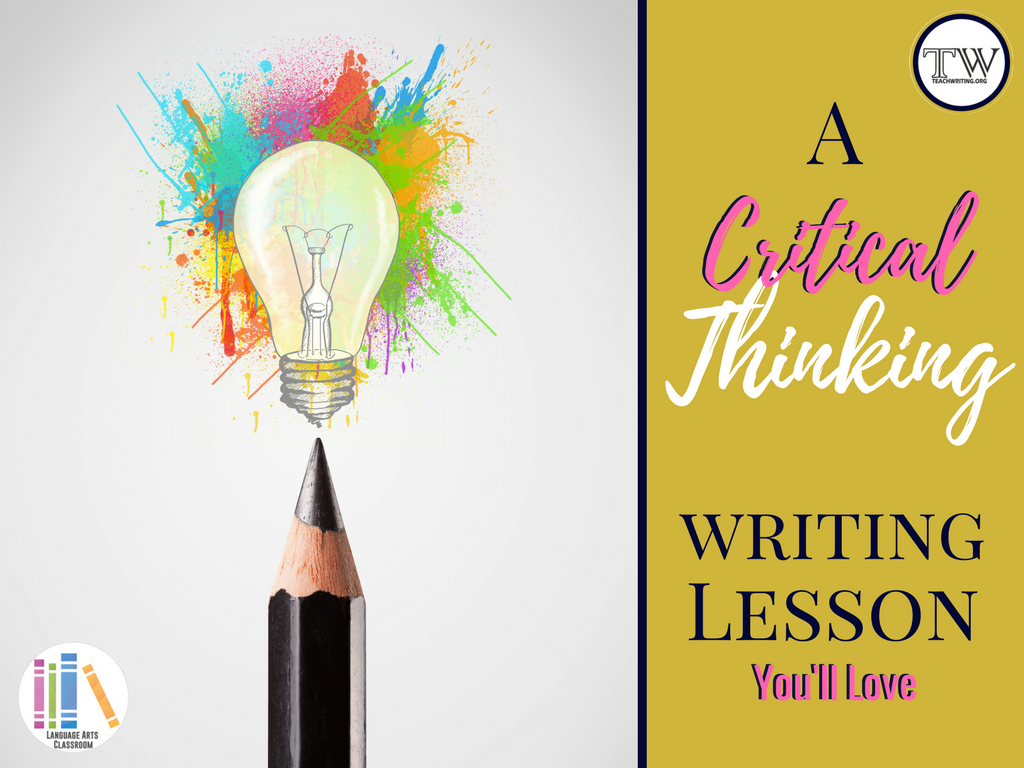 Secondary students need writing lessons that inspire them to think critically, like this one.