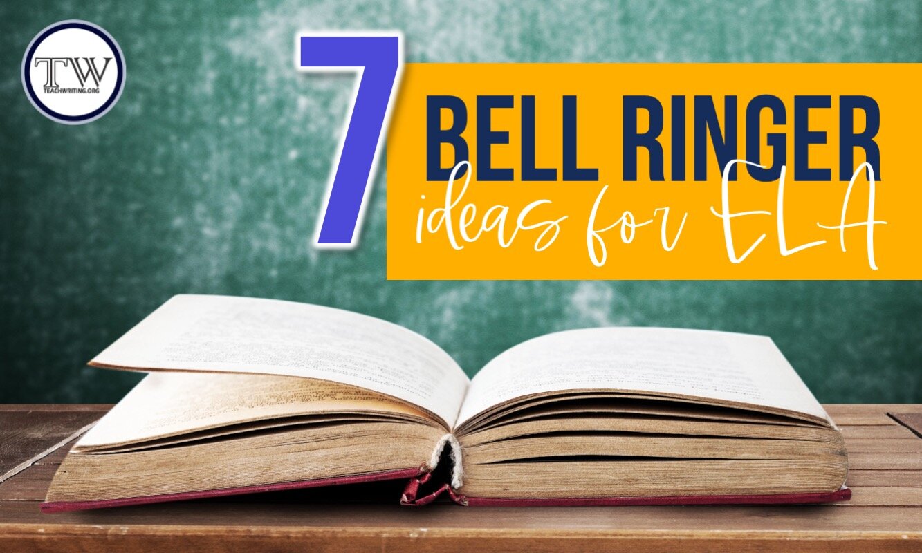 7 Practical ELA Bell Ringers —