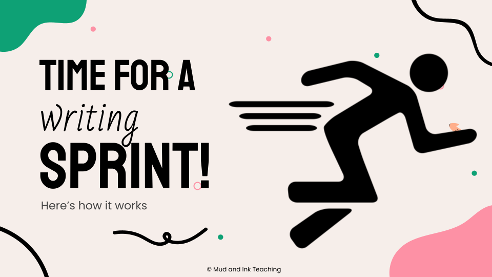 Writing Sprints_  Screen Slides {Mud and Ink Teaching}.png