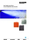 From Drops to Powder - From a Suspension to a Granulate
