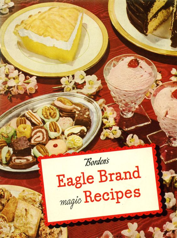 1946 Borden's Eagle Brand Magic Recipes ... still a great ingredient; my favorite recipe is Key Lime Pie
