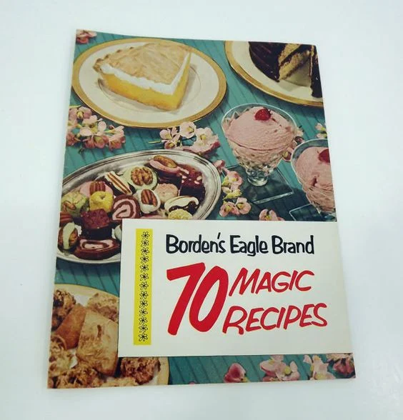 1952 Borden's Eagle Brand Milk ... 70 Magic Recipes