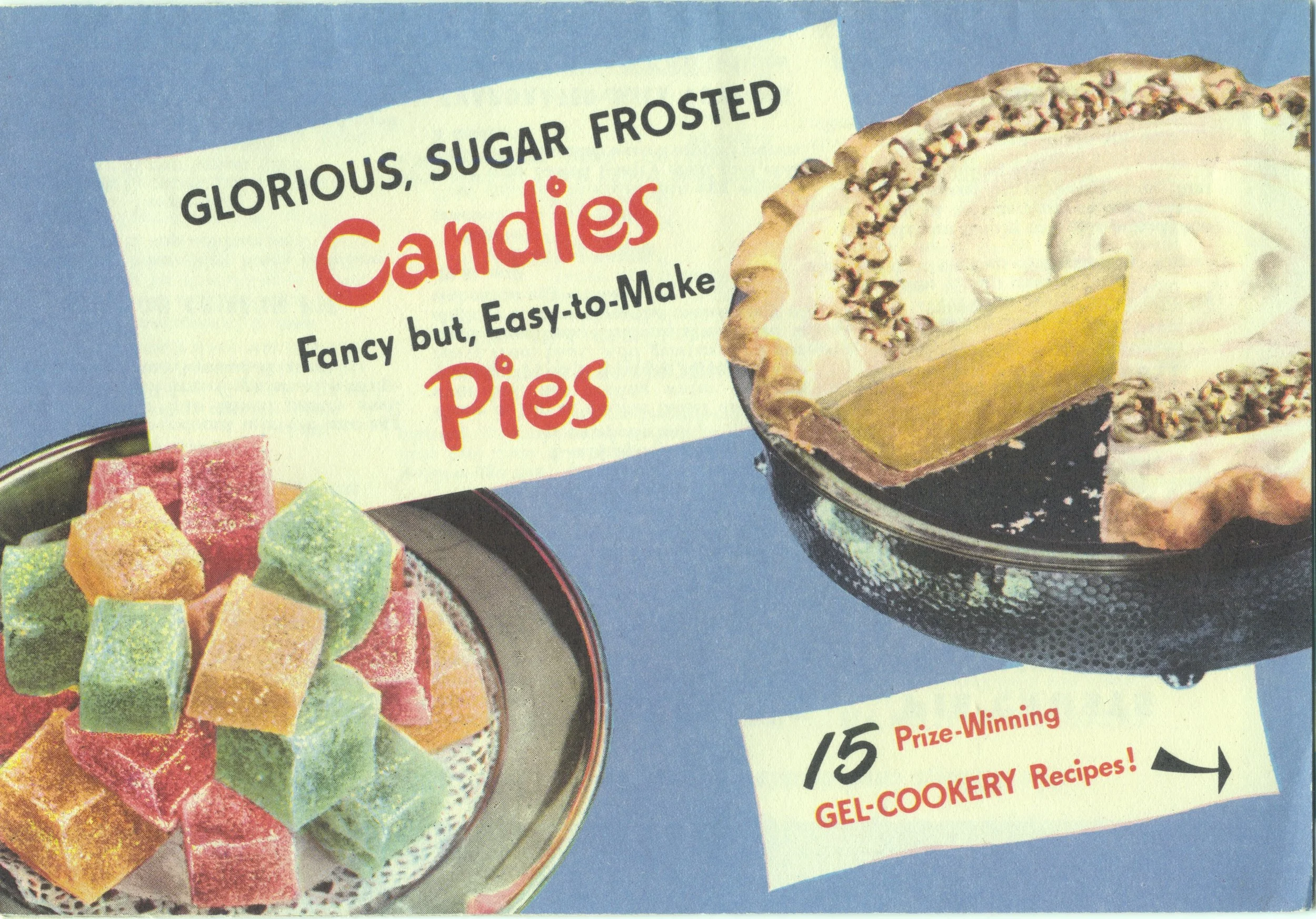 Glorious Candies and Fancy Pies