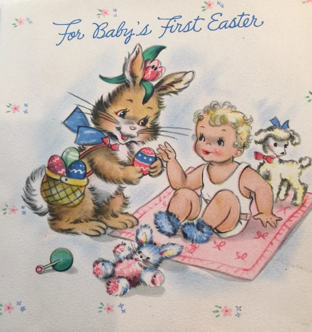 First Easter card from my paternal grandmother ... found in my baby book ... 1944