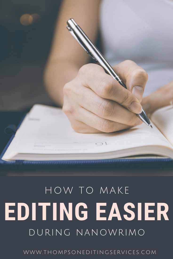 How To Make Editing Easier During Nanowrimo Thompson Editing Services How To Make Editing Easier During Nanowrimo Thompson Editing Services