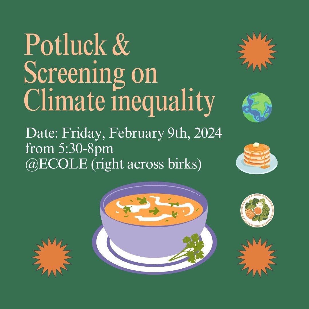 Join us next Friday for a community potluck starting at 5:30! Bring a dish that we can all share, vegan or vegetarian dishes are encouraged but not necessary. ECOLE is located at 3559 Rue University which is right across Birks. 😊🥗🍪

We will start 