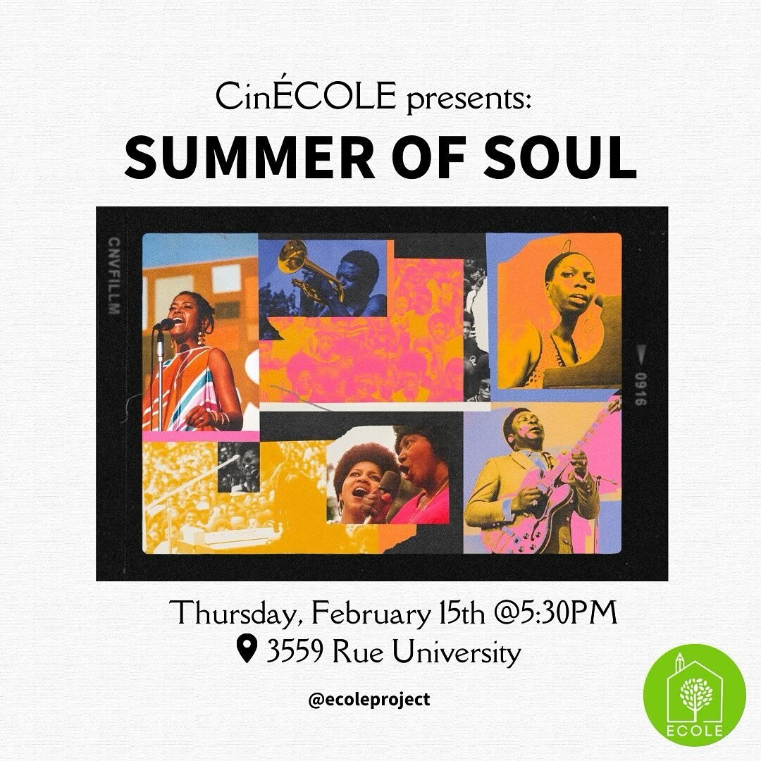 Welcome to our second screening as part of Cin&eacute;cole! Join us in watching: &ldquo;Summer of Soul&rdquo; on Feb 15 @ 5:30 at 3559 Rue University (right across Birks). 🎶 Immerse yourself in the vibrant rhythms and cultural resonance of the 1969 