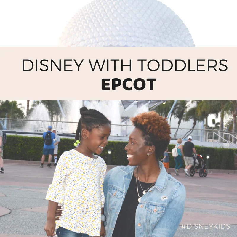 TRAVELING TO DISNEY WITH TODDLERS Part 4: Epcot