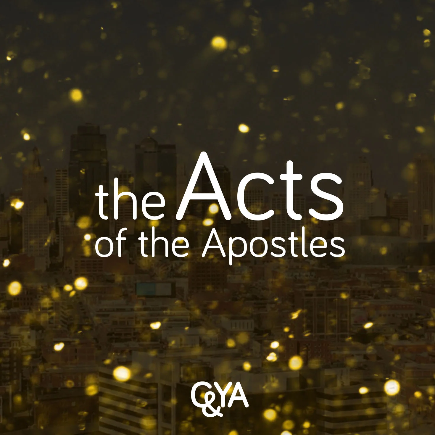 The Acts of The Apostles: Fellowship's Foundation