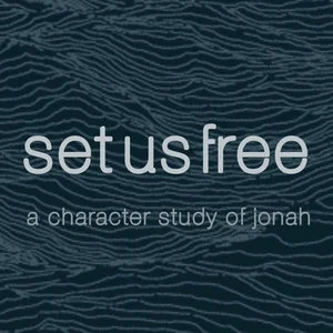 Set Us Free: A Character Study of Jonah 2