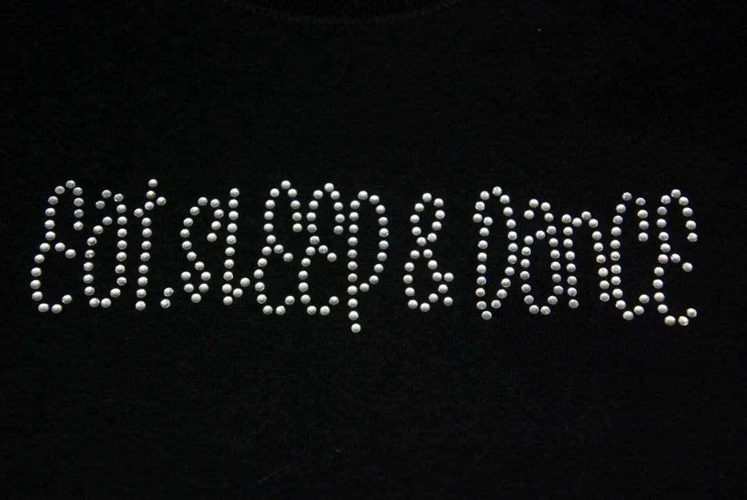 Eat, Sleep & Dance in clear crystal rhinestones