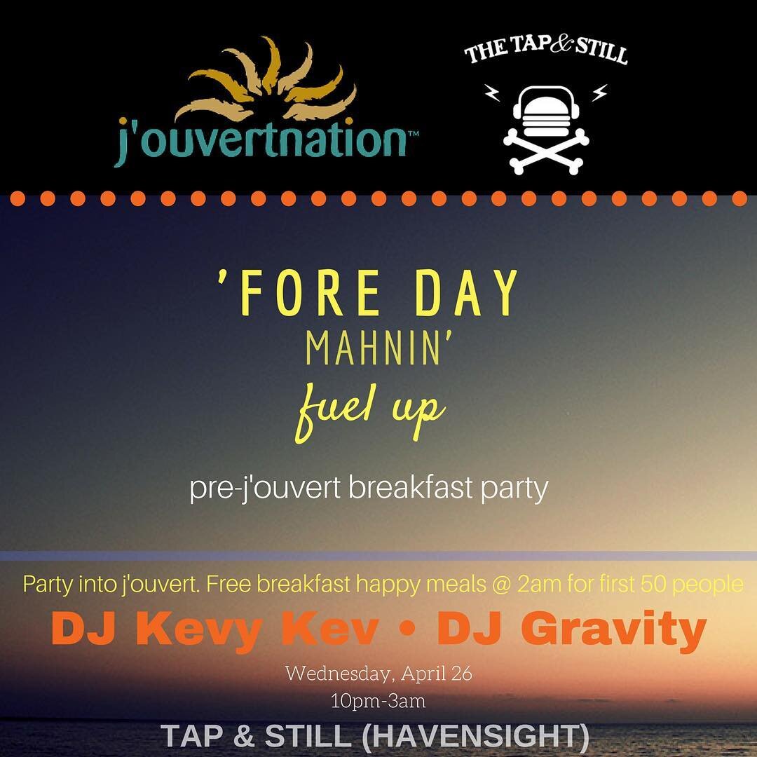 Nobody. Goes. Home! Who does that? Wear your JVN8 gear and come Fuel up b4 the Fete!! You in?? Breakfast happy meals are served @ 2am but are FREE for the first 50 people. The Havensight Tap &amp; Still crew is ready for the jelly and waiting to serv