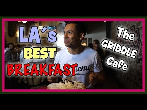 LA'S BEST BREAKFAST AT THE GRIDDLE CAFE