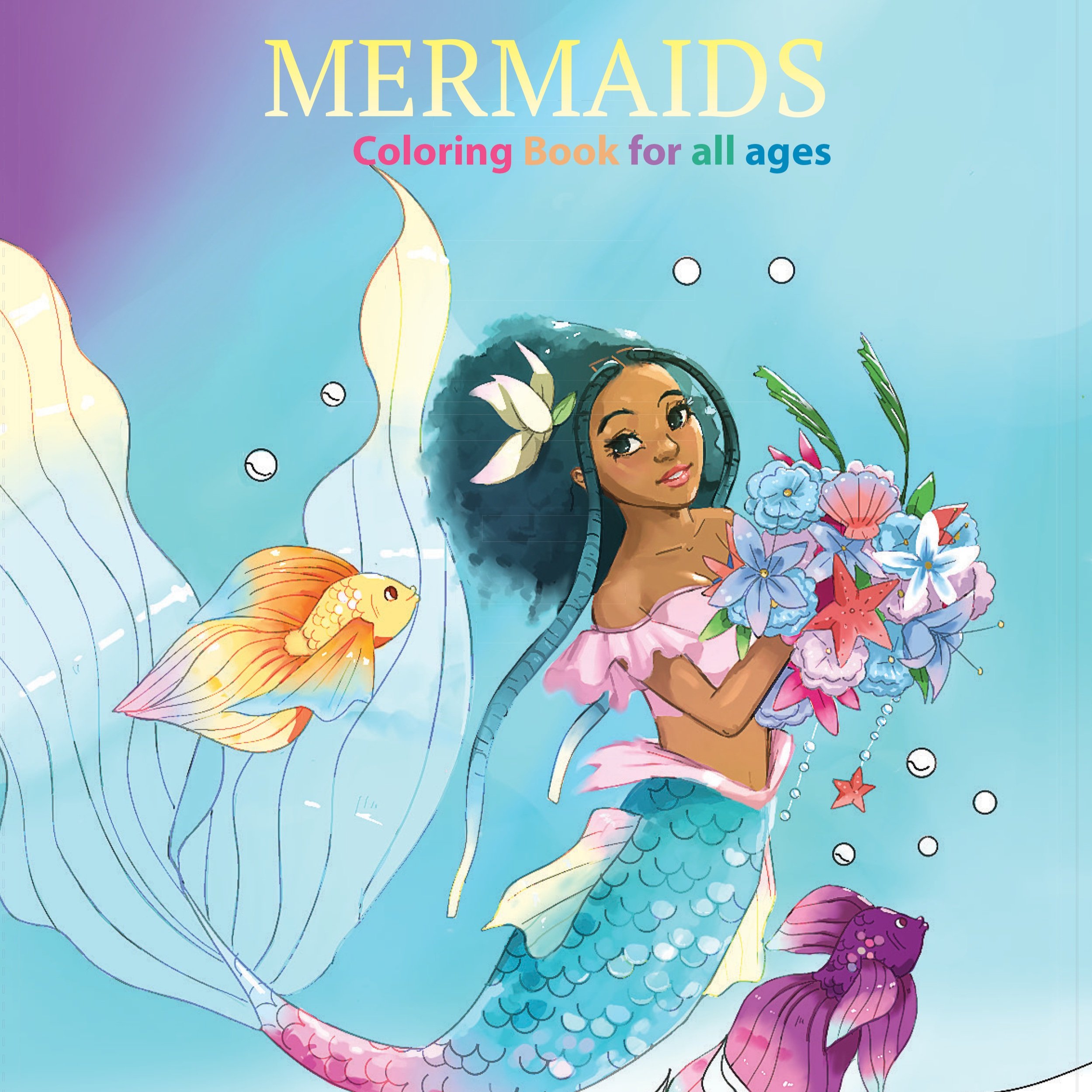 Mermaids: Coloring Book for All Ages