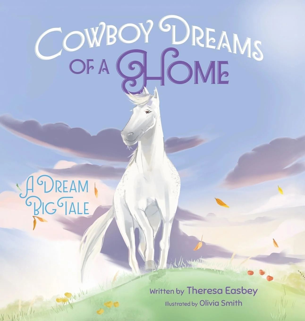 Cowboy Dreams of a Home